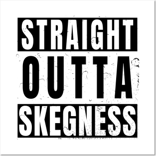 Straight Outta Skegness Posters and Art